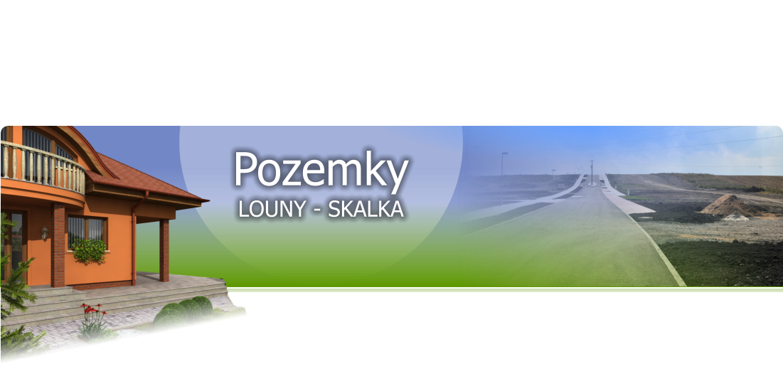 Pozemky LOUNY - SKALKA